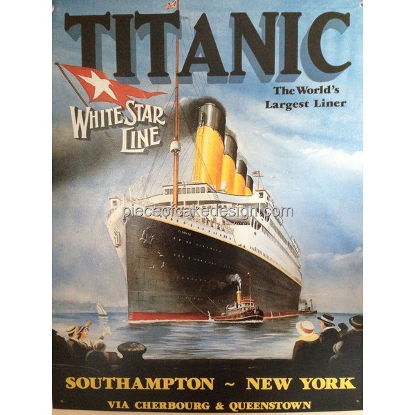 1/4 Sheet ~ Titanic World's Largest Liner Birthday ~ Edible Cake/Cupcake Topper - D6408