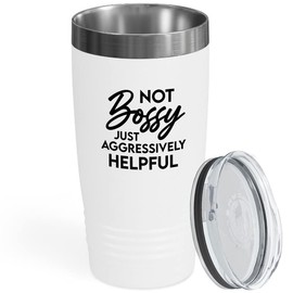 Sarcasm White Viking Tumbler 20oz - Not Bossy Just Aggressively Helpful - Witty Sarcastic Jokes Silly Inappropriate Adult Humor Laugh Gag Bestie