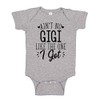 Ain't No Gigi Like The One I Got Baby Bodysuit