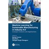 Machine Learning for Sustainable Manufacturing in Industry 4.0: Concept, Concerns