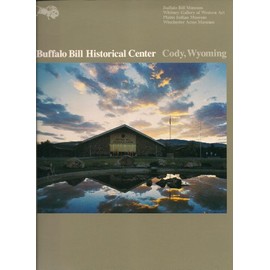 Buffalo Bill Historical Center, Cody, Wyoming