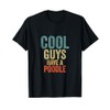 Cool Guys have a poodle poodle dog dogs dog owners
