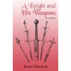 A Knight and His Weapons