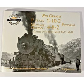 DENVER & RIO GRANDE SERIES VOLUME 3 F CLASS 2-10-2 M CLASS MOUNTAIN 4-8-2