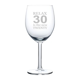 MIP Wine Glass Goblet 10oz Funny Relax 30 Is The New Twenty 30th Birthday