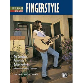 Complete Fingerstyle Guitar Method: Intermediate Fingerstyle Guitar (Complete Method)