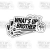 (3 Pcs) What's Up Brother Sticker – Chill Bro Greeting