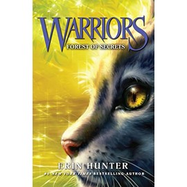 Forest of Secrets: Discover the Warrior Cats, the bestselling children’s fantasy series of animal tales (Warriors, Band 3)