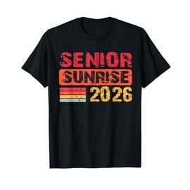 Senior Sunrise 2026 Class of 2026 Senior Graduation Tee T-Shirt