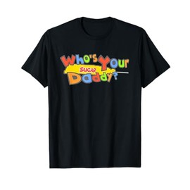 Who's Your Sugar Daddy? Funny Vintage T-Shirt