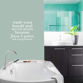 Kids Bathroom Wall Decal. Wash Your Hands and Say Your Prayers Because Jesus and Germs are Everywhere Sticker | 26” Wide x 22.5” Tall | Black | Pick Your Color & Size