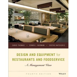 Design and Equipment for Restaurants and Foodservice: A Management View, 4th Edition