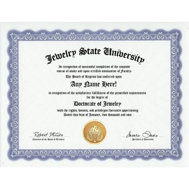 Jewelry Degree: Custom Gag Diploma Doctorate Certificate (Funny Customized Joke Gift - Novelty Item)