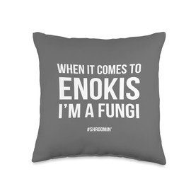 Fungi Mushroom Hunting Tees Funny Fungi Enoki Mushrooms Throw Pillow, 16x16, Multicolor