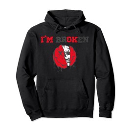 Confused Smile I'm Broken Invisible Illness I'm OK Broken Pullover Hoodie