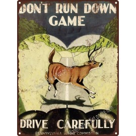 1940's Pennsylvania Game Commission "DON'T RUN DOWN GAME"  Metal Sign 9x12" A223