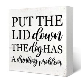Yetmadi Toilet Decor,Put The Lid Down The Dog Has a Drinking Problem Sign,Bathroom Decor Funny,Dog Bathroom Decor, Bathroom Signs Decor Funny 5x5 Inch