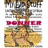 My Lip Stuff-Donner (Peanut Brittle Flavor) Limited Edition Holiday Lip Balm