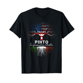 Pinto Italian Family Name Italian Roots T-Shirt