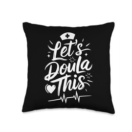 Birth Midwife Let’s Doula This, Postpartum Labor Midwifery Throw Pillow