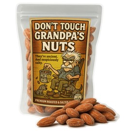 Don't Touch Grandpa's Nuts - Roasted Salted Almonds Gag Gift, Funny Father's Day or Birthday Snack for Men, Edible Stocking Stuffers for Dad, Made in USA
