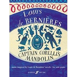 "Captain Corelli's Mandolin": (Piano Solo) (Faber Edition): Music Inspired by the Novels of Louis de Bernieres