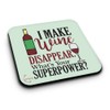 ER337 I Make Wine Disappear What's Your Superpower? Novelty Present