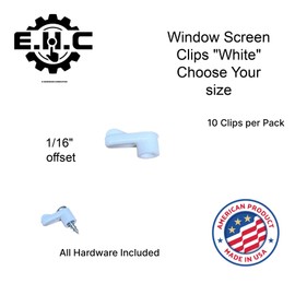 Window Screen Clips / “White” Plastic (Choose Your Size! /Size Run Flush up to 1-3/16” Offset) New or Replacement (10 Pack with All Needed Hardware Included) by E.H.C. (1/16" Offset)