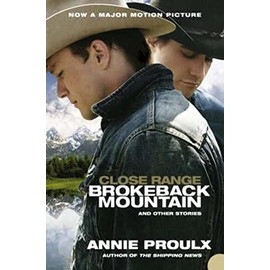 Brokeback Mountain: Brokeback Mountain and other stories