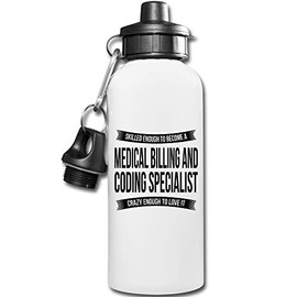 Funny Medical Billing and Coding Specialist Water Bottle For Men Women New Job Gifts Appreciation 20 fl oz Bottle White