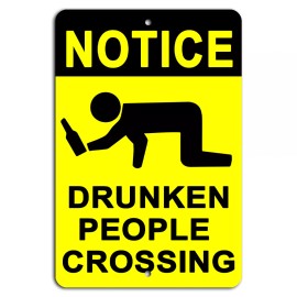 Gift n Gag Notice Drunken People Crossing - Funny Bar Sign 8x12 Inch Aluminum