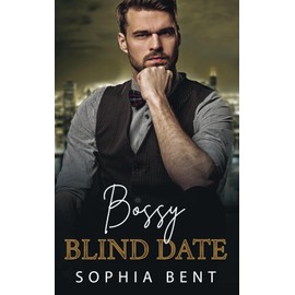 Bossy Blind Date: An Office Romance