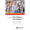 Wir fühlen uns anders!: Wie betroffene Erwachsene mit ADS/ADHS sich