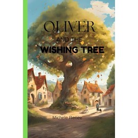 OLIVER AND THE WISHING TREE