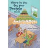 Where Do You Get Your Protein From?
