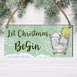 Let Christmas BeGin - Funny Holiday Wooden Plaque - Festive Gin Lover Gift - Christmas Decor - Humorous Party Decor - Gin-Themed Sign (Small: 19 cm (H) × 9 cm (W))