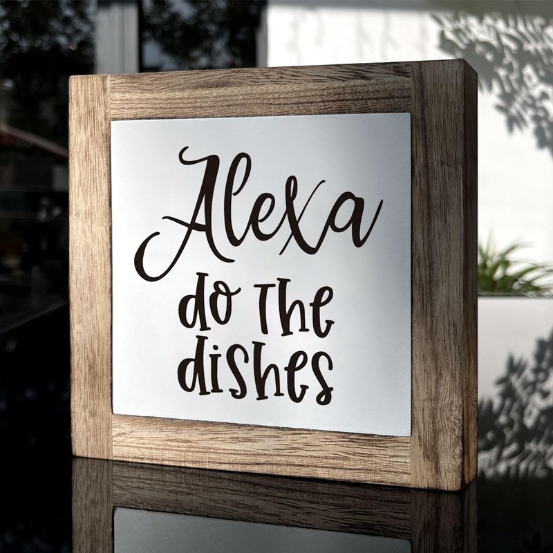 Alexa Do the Dishes Sign - Wooden Box Signs for