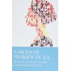 Voices of Women in AA: Stories of Experience, Strength and