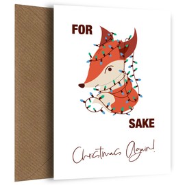 Humorous Christmas Card for Friends and Family | Fox Sake Christmas Again! | Funny greetings card for her/him including Mum, Dad, Auntie, Uncle or any Adult