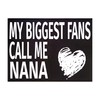 JennyGems - My Biggest Fans Call Me Nana - Mothers