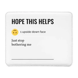 Mauspad aus Kunstleder Hope This Helps Work Office Email Funny Icon
