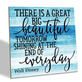 Positive Quote Sign, There's A Great Big Beautiful Tomorrow Shining at the End of Everyday, Wood Plaque Table Art Sign 6.2 * 6.2inch, Primitive Home Decor Sign, Motivational Presents, Friend Gift B
