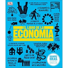 El Libro de la EconomÃ­a (Big Ideas) (Spanish Edition)