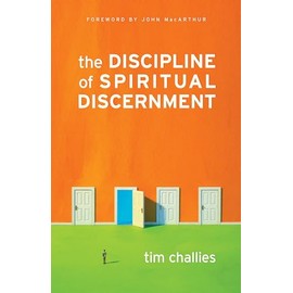 The Discipline of Spiritual Discernment