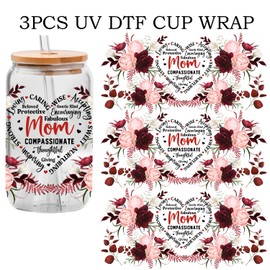 UV DTF Glass Cup Wrap Transfer - Mom Loving Beloved Caring Wise Sweet Giving UVDTF,Sublimation Design Floral Waterproof Decal for 16oz Glass Cups, DIY Crafts Gifts for Women -3PCS