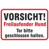 Sign Caution Freilaufender Hund Tor geschlossen halten 200 x 300