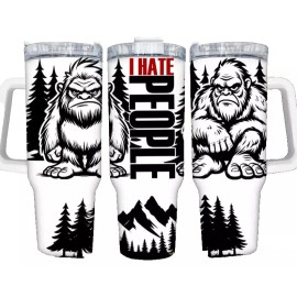 Handmade I Hate People Bigfoot Camping Mountain 40oz Tumbler Travel Mug Insulated Tumblr