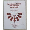 Two Octave Scales and Bowings for Violin by Susan C.