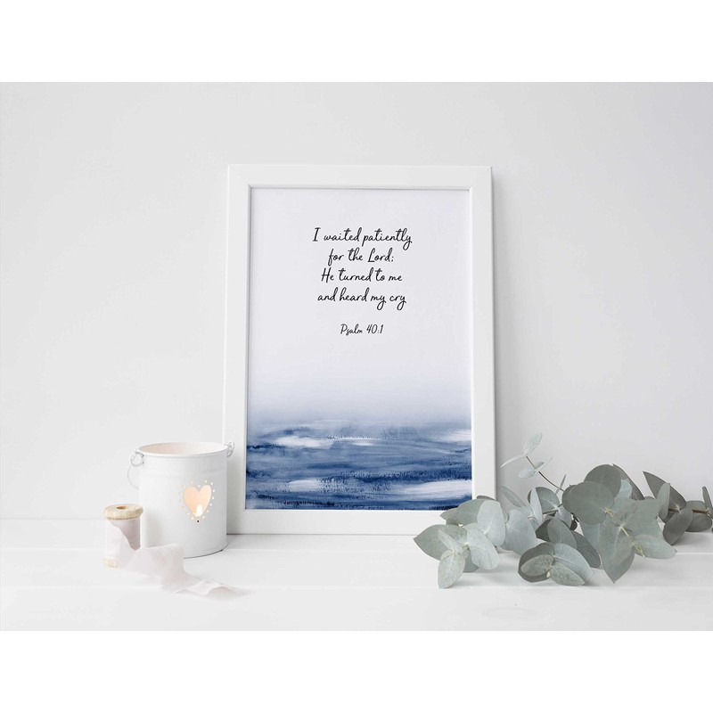 Psalm 40 1 Bible Verse Print, I Waited Patiently for