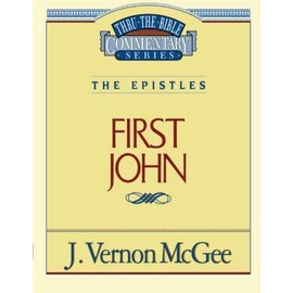 First John (Thru the Bible)